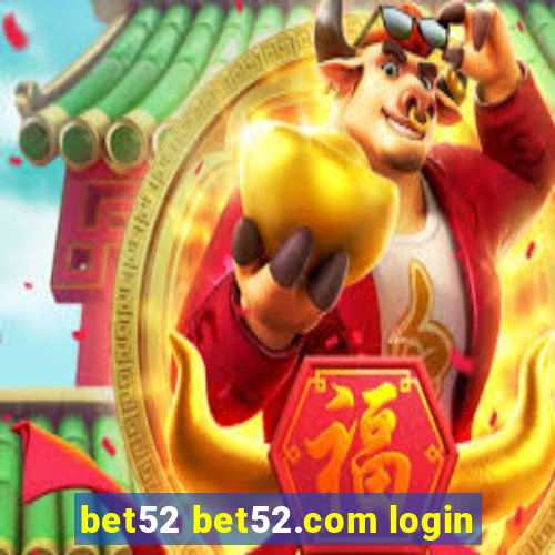 bet52 bet52.com login